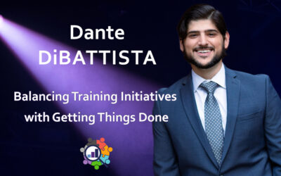 Dante DiBattista – Balancing Training Initiatives with Getting Things Done