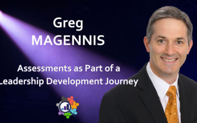 Greg Magennis – Assessments as Part of a Leadership Development Journey